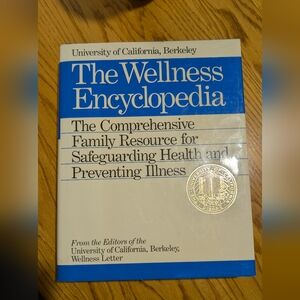 The Wellness Encyclopedia: The Comprehensive Resource 1991 Hardcover Dust Jacket